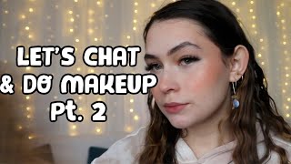 Let’s Chat and Do Makeup Pt. 2 | Erica Adrienne Makeup