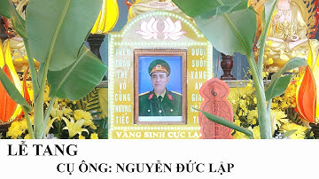 Lễ Tang Cụ Ông Nguyễn Đức Lập. Sinh 1966 - Mất 2025. Hưởng thọ 60 Tuổi.