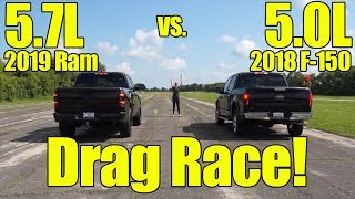 2019 Ram 1500 5.7L vs 2018 Ford F150 5.0L Drag Race!