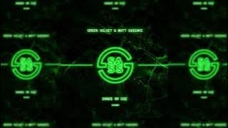 Green Velvet & Matt Sassari - Dance Or Die (Original mix)