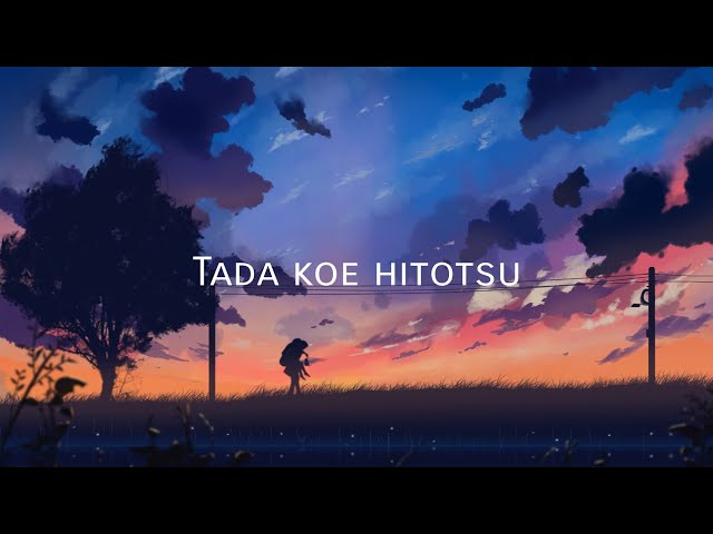 Tada koe hitotsu - Rokudenashi (Lyrics video) class=