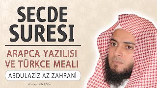 Secde suresi anlamı dinle Abdulaziz az Zahrani (Secde suresi arapça yazılışı okunuşu ve meali)