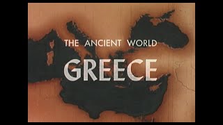The Ancient World: Greece - 1955 Documentary Ray Garner
