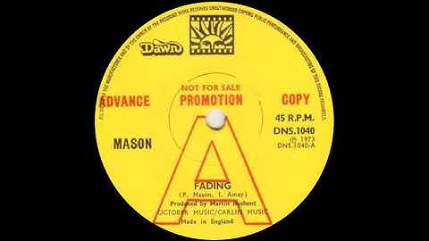 Mason - Fading