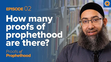 Ep. 2: The Multitude of Proofs of Prophethood | Sh. Mohammad Elshinawy