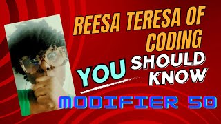 Reesa Teresa Storytime|Modifier 50|Coding Witness  Confirming the Usage|Both Sides of the Story