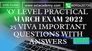 O level Practical Exam  MARCH 2022 |  25 IMPORTANT VIVA QUESTIONS WITH ANSWERS