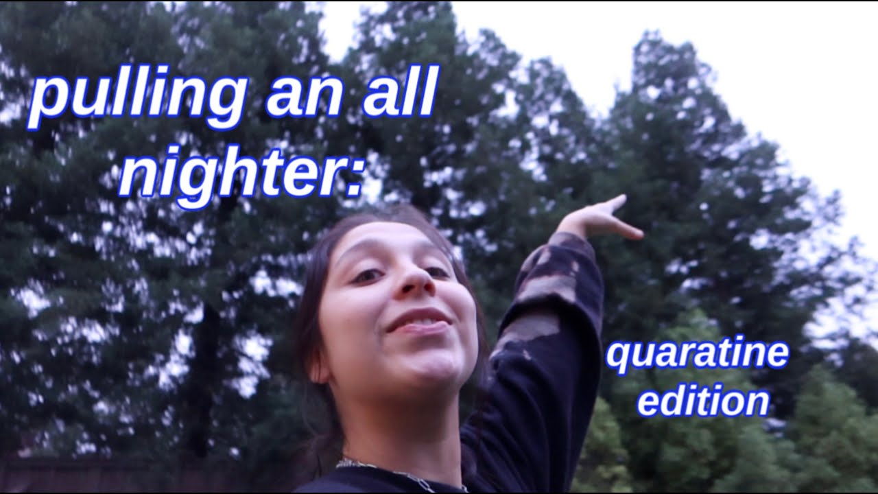 pulling-an-all-nighter-to-fix-my-quarantine-sleep-schedule-youtube