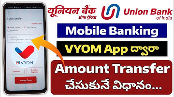 Union Bank of India - VYOM App | Fund Transfer From Union Bank mobile Banking
