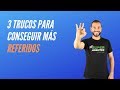 3 Trucos para Conseguir Más Referidos | Carlos Rentalo Coaching