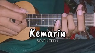 KEMARIN - SEVENTEEN || Cover Ukulele By AK 
