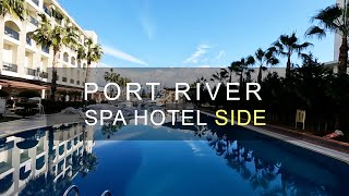 PORT RIVER SPA HOTEL. SIDE, ANTALYA.