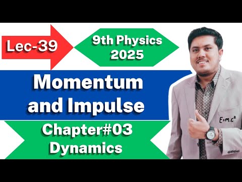 Momentum and Impulse | Class 9th Physics New Book 2025 | PCTB | Ch. 3 ...