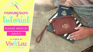 How to Monogram: Sloane Wristlet (M845VL)