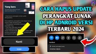 CARA HAPUS UPDATE PERANGKAT LUNAK ANDROID VERSI TERBARU 2024 screenshot 5