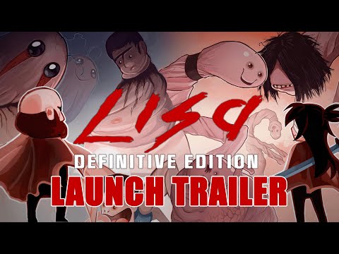 LISA - Definitive Edition | Launch Trailer