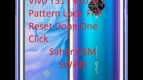 Vivo Y51  v2024  Pattern Lock  FRP Reset Done One Click
