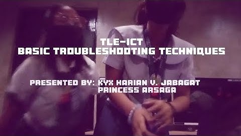 Basic Troubleshooting Techniques | Performance Task in TLE-ICT 10 |
