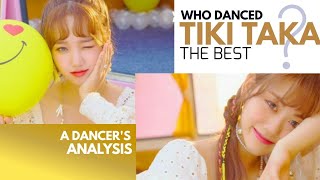 Who Danced Weki Meki Tiki Taka The Best? A Dancers Ysis