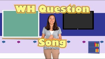 WH Questions Song | Songs for Speech Therapy and ELD