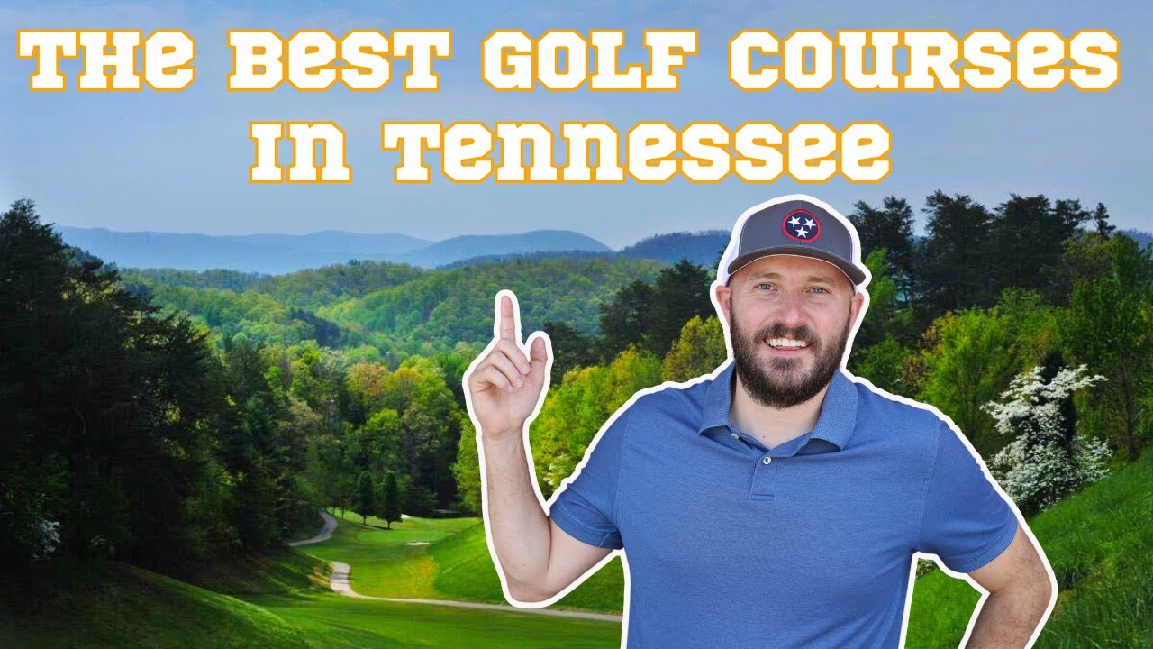 The BEST Golf Courses in Tennessee Golf Digest Top 100 Courses