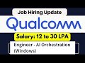 Qualcomm Job Hiring update 2026|Off campus drive for 2025 batch|off campus hiring|Software jobs 2024