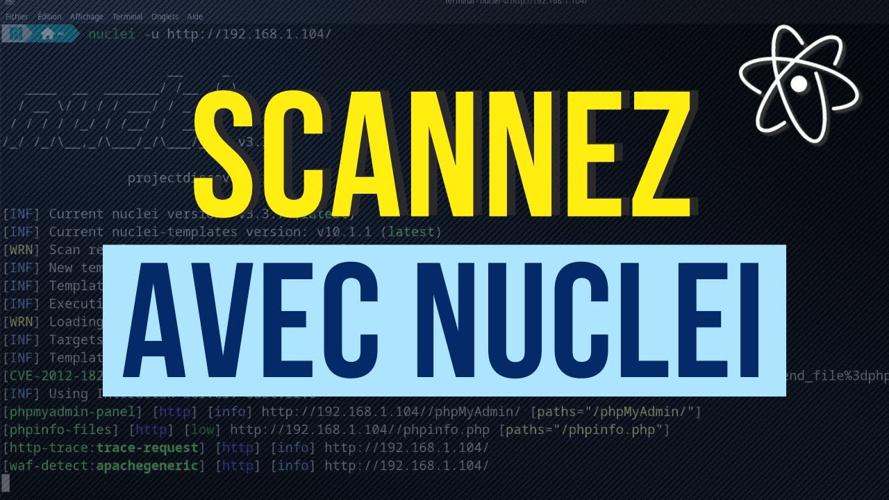 Nuclei : Simplifiez vos scans de vulnérabilités Web