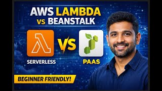 AWS Lambda vs Elastic Beanstalk | Complete Explanation for Beginners