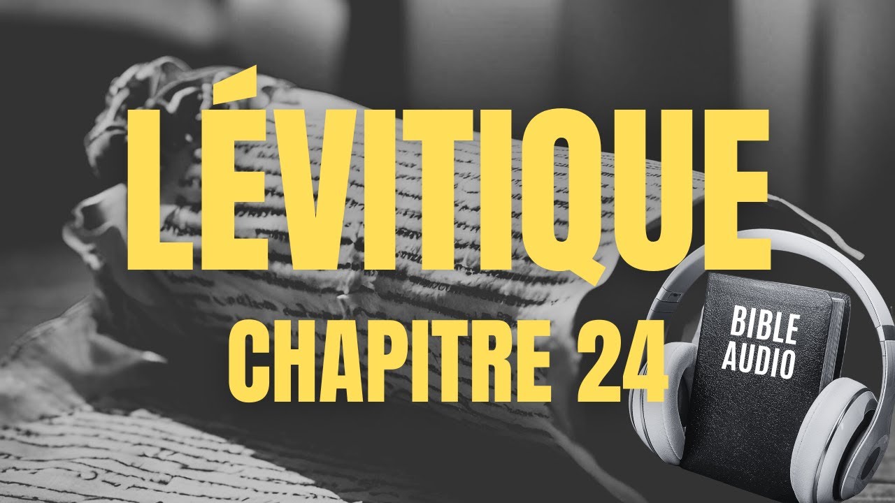 LÉVITIQUE 24 | LA BIBLE AUDIO avec textes - YouTube