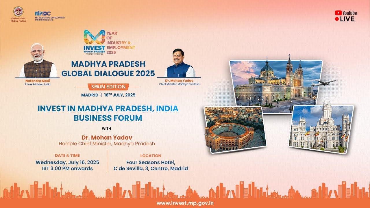 Invest In Madhya Pradesh, India Business Forum with Hon’ble Chief Minister Dr. Mohan Yadav | Madrid