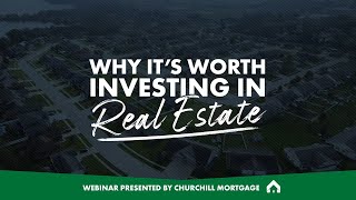 Why It's Worth Investing In Real Estate | Full Webinar