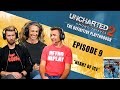 Uncharted 2: Among Thieves | The Definitive Playthrough- p9 (Nolan North, Troy Baker, Claudia Black)