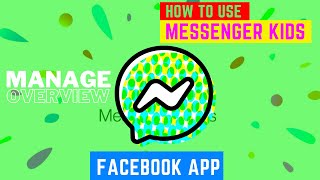 how to use and manage messenger kids - Facebook App screenshot 5