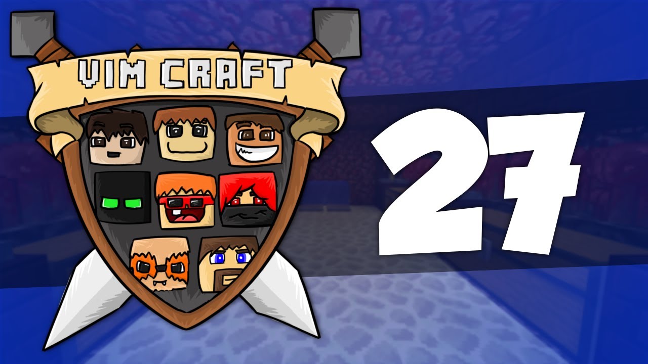 VimCraft - 27 - House Polish!