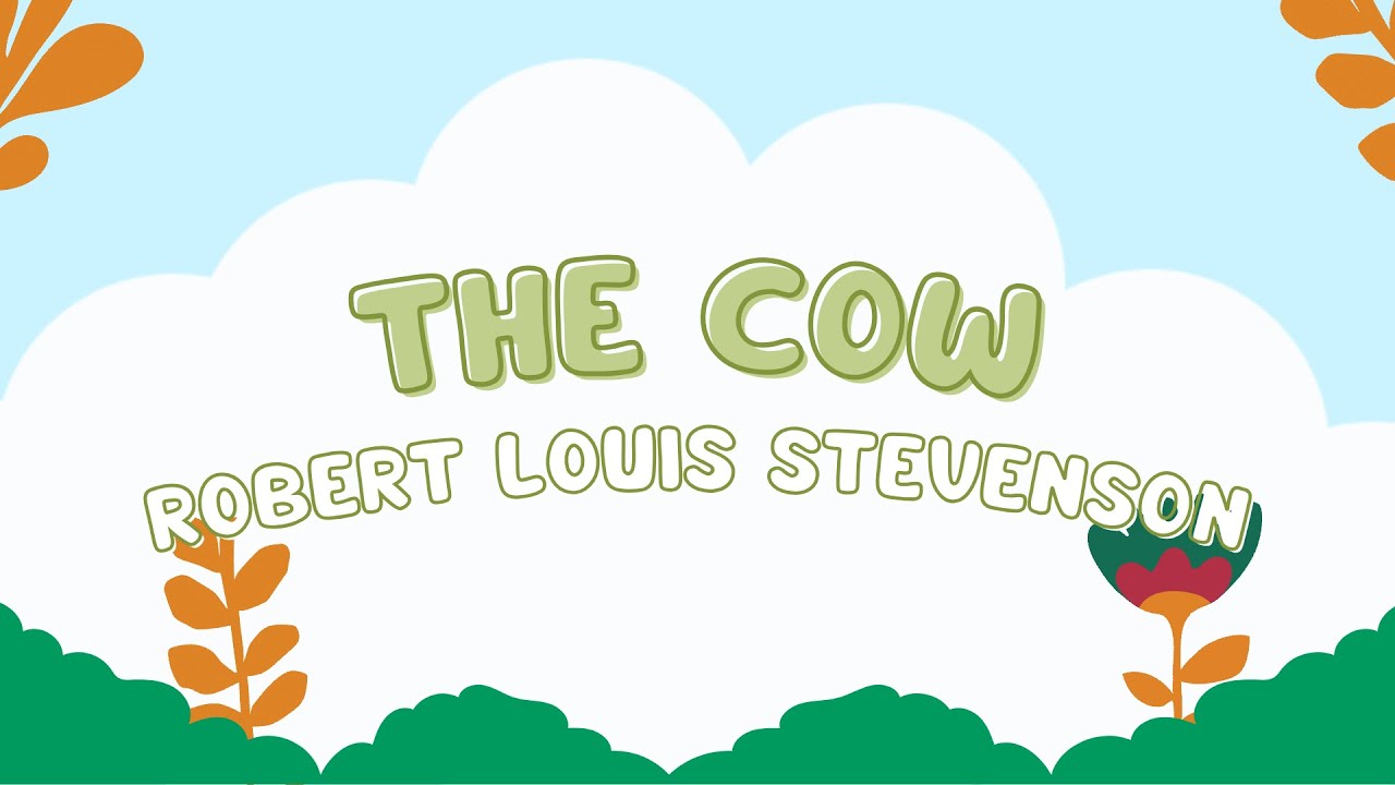 The Cow, by Robert Louis Stevenson - YouTube