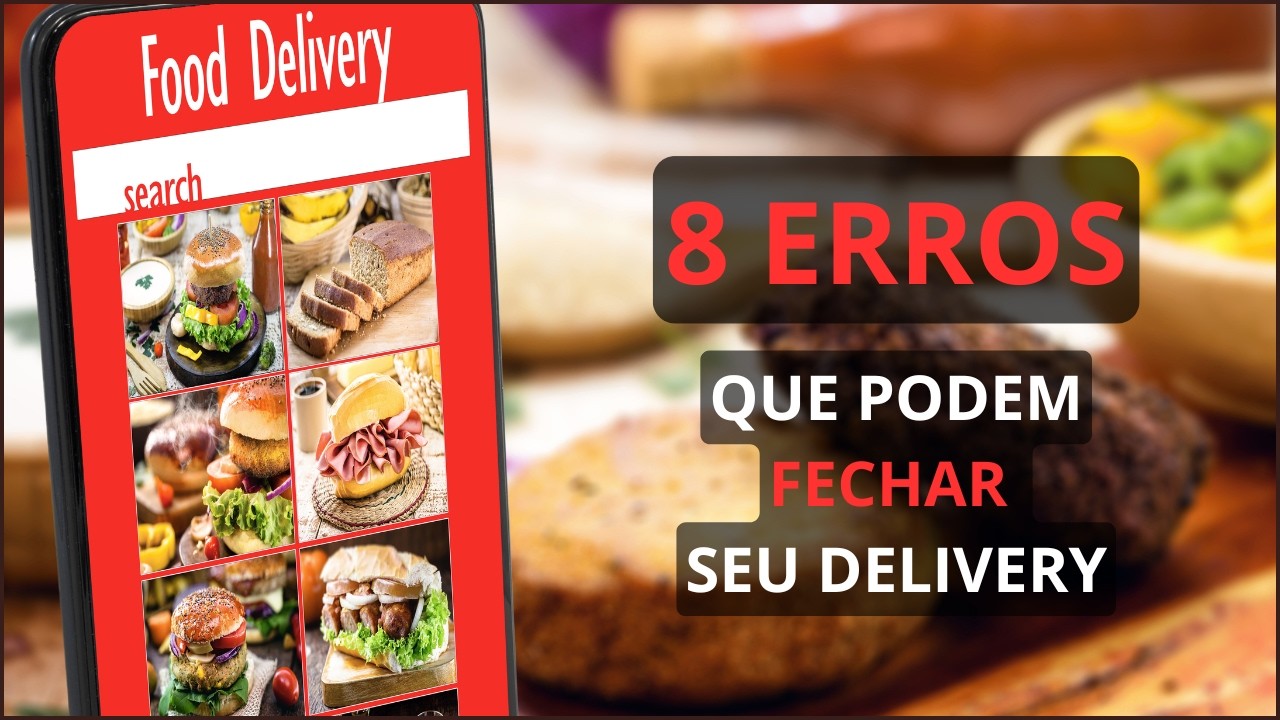 8 ERROS No Delivery !