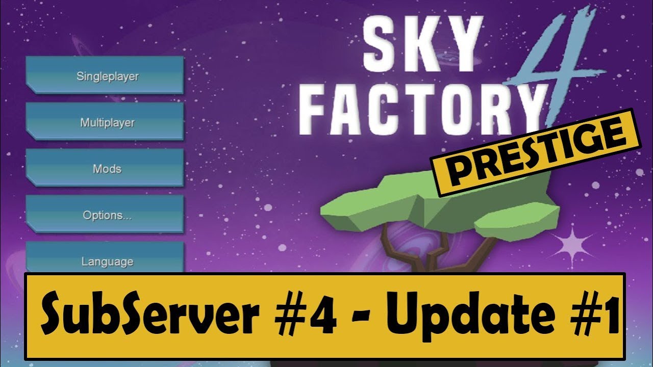 SubServer#4 | Update #1 | SkyFactory 4 v4.0.3 Prestige Enabled - YouTube