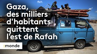 Guerre entre le Hamas et Israël : des milliers d’habitants contraints de quitter l’est de Rafah