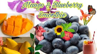 Mango & Blueberry Smoothie Alices Tv