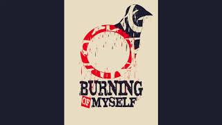 Burning Of Myself - Alone