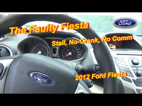 The Faulty Fiesta (Stall, No-Crank, No-Comm)