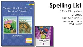 SAVVAS MyView Literacy Unit 5 Lesson 3 Spelling - 2nd Grade