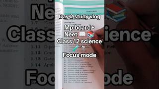 Day 2 Study Vlog 📚 | Class 12 Science | MP Board ➡️ NEET Journey 💯NEETAspirantLife Day 2  #neetexam