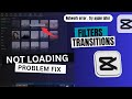 How to fix not loading transaction &amp; effects &amp; filter &amp; sticker in capcut laptop / pc |