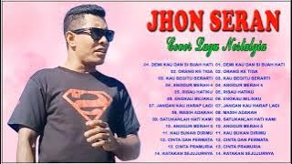 Jhon Seran Cover Best Album Lagu Nostalgia - Jhon Seran Lagu Nostalgia Paling Dicari