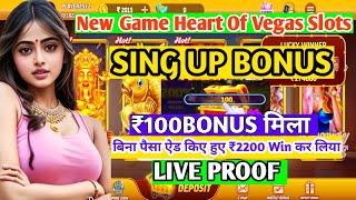₹100 BONUS New Heart Of Vegas Slots Game | बिना पैसा ऐड किया 2200 रुपए Win कर लिया Best Eraning App screenshot 2