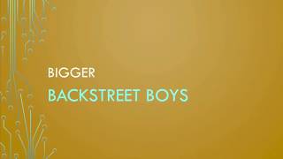 Backstreet Boys  Bigger
