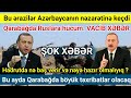 GÜNÜN ƏSAS VACİB XƏBƏRLƏRİ.! 30.12.2020, Mart ayında Qarabağda böyük müharibəyə hazır olmalıyıq! ŞOK