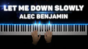 Alec Benjamin - Let Me Down Slowly | Piano cover