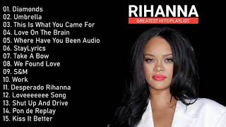 RIHANNA FULL ALBUM - ALL TIME GREATEST HITS